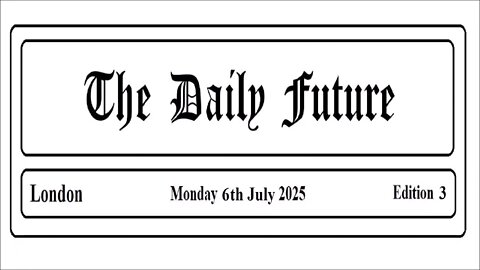 The Daily Future, edition 3