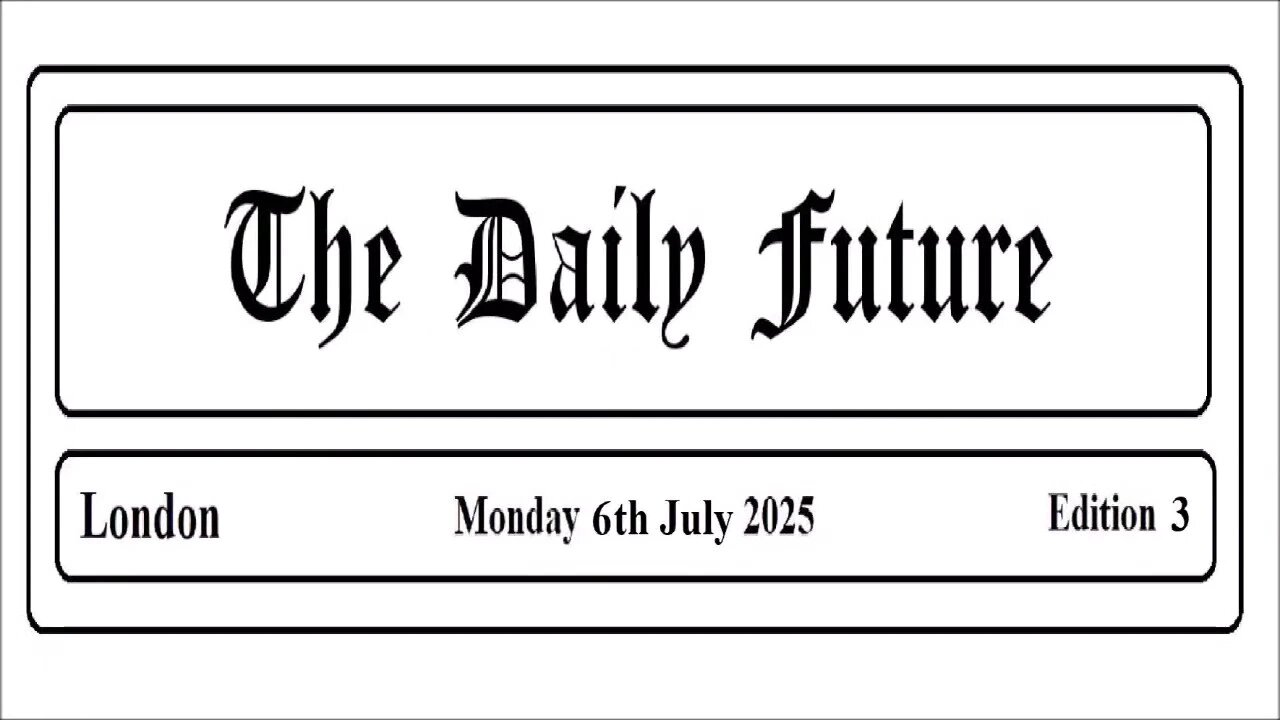 The Daily Future, edition 3