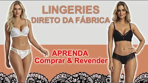 Como Comprar e Revender Lingerie Direto de Fábrica?