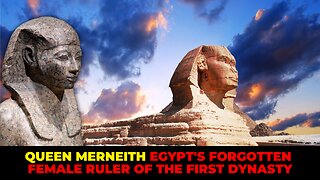 Discover Egypt's Forgotten Female Ruler of the First Dynasty Queen Merneith