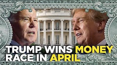 Trump beat Biden at fundraising in April, butstill trails in total