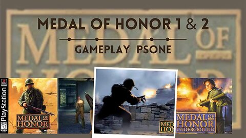 MEDAL OF HONOR 1 AND 2 PS1 GAMEPLAY