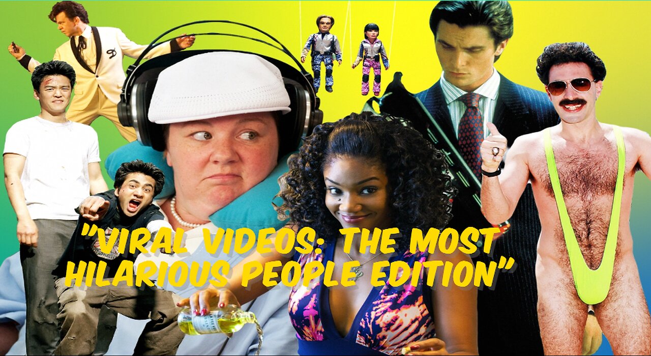 "Viral Videos: The Most Hilarious People Edition"