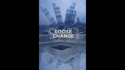 LOOSE CHANGE:FINAL CUT