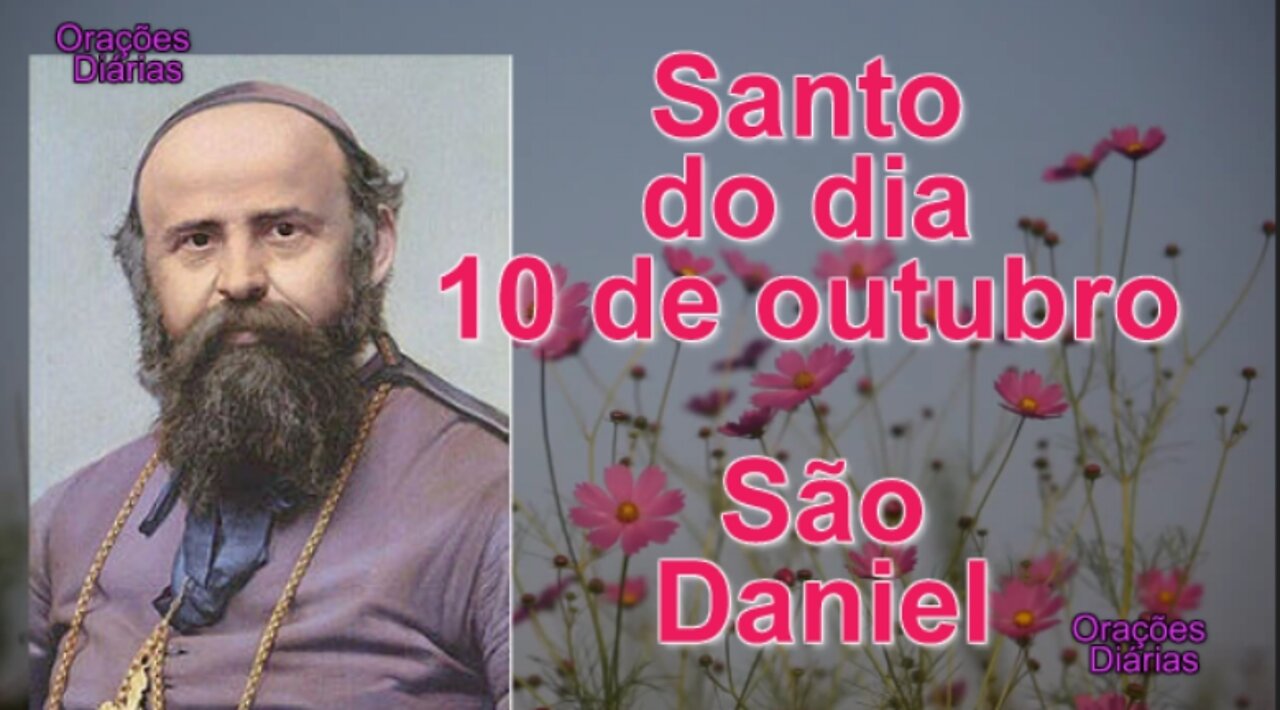 Santo do dia 10 de outubro, São Daniel