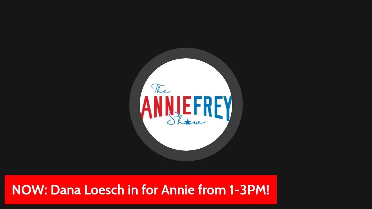 The Annie Frey Show 8-5-21