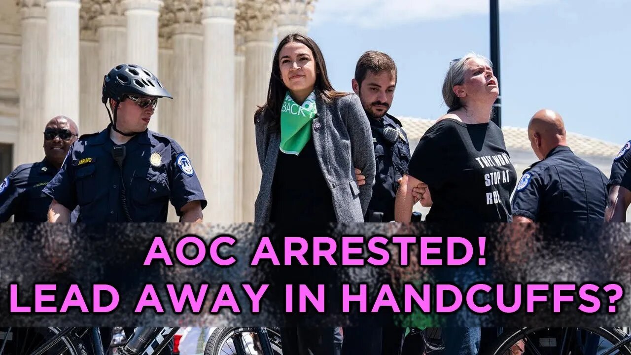 AOC ARRESTED!?!