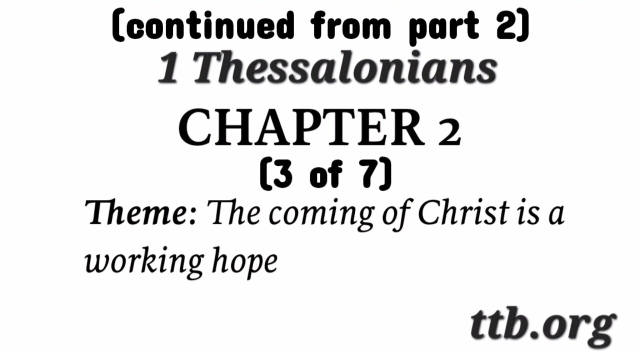 1 Thessalonians Chapter 2 (Bible Study) (3 of 7)