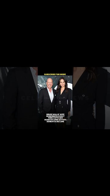 Bruce Willis wife remembers sweet times