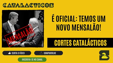 [CORTES] É OFICIAL: TEMOS UM NOVO MENSALÃO!