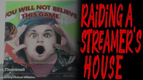 Raiding a Streamer's house - Ready or Not Part 1