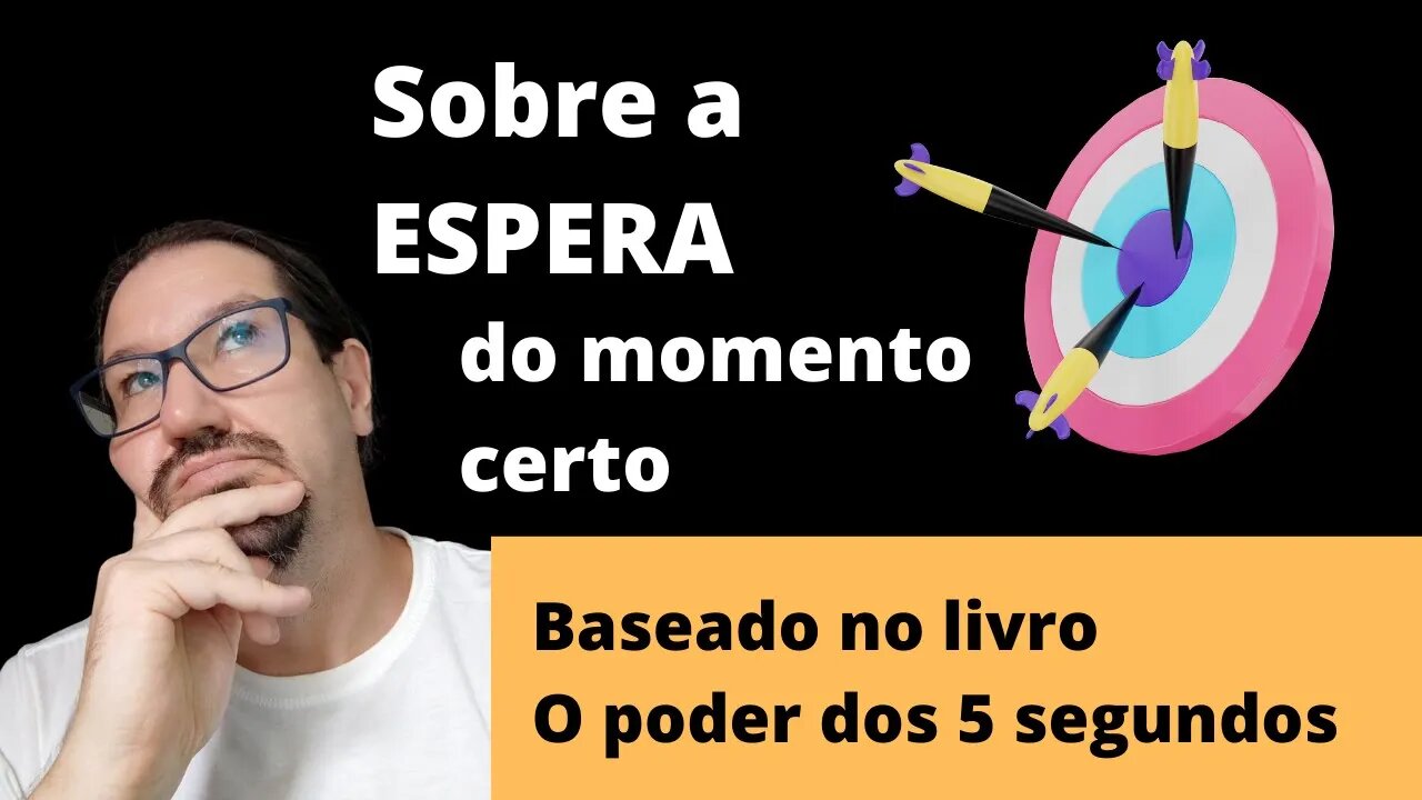 Como parar de procrastinar? Sobre a espera do momento certo: O poder dos 5 segundos.