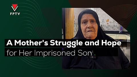 A Mother's Struggle and Hope for Her Imprisoned Son