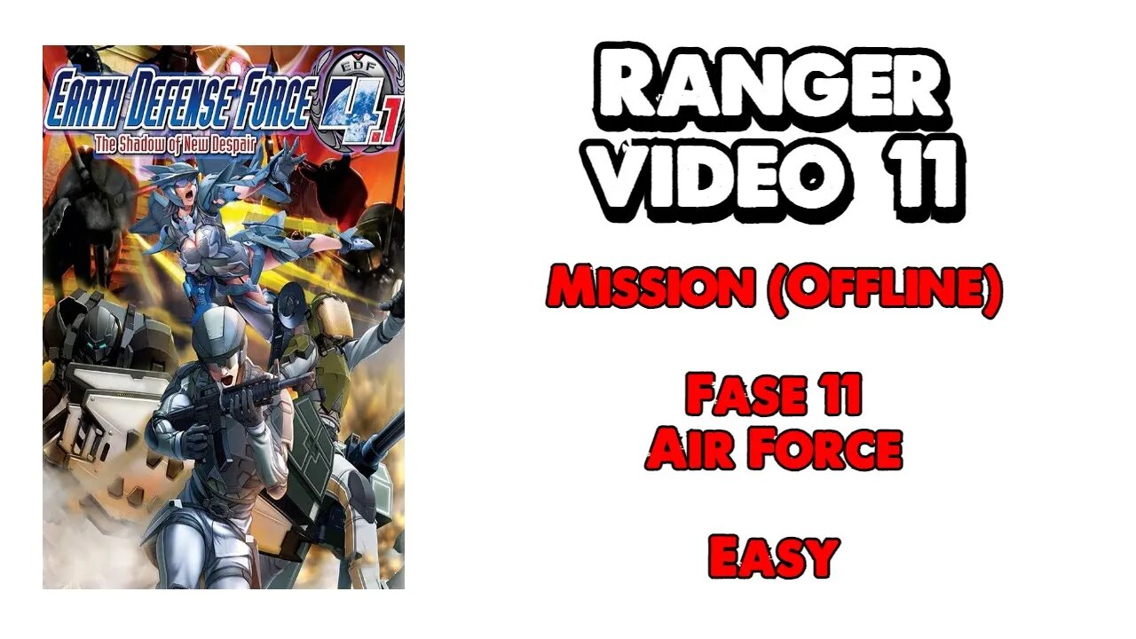 EDF 4.1 - Ranger - Missão Offline - Vídeo 11