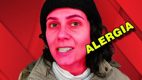 ALERGIA - Resultado de um vídeo que fiz para o canal...