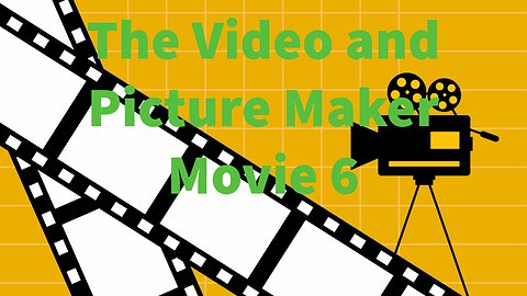 The Video and Picture Maker Movie 6: The Return of the Mac