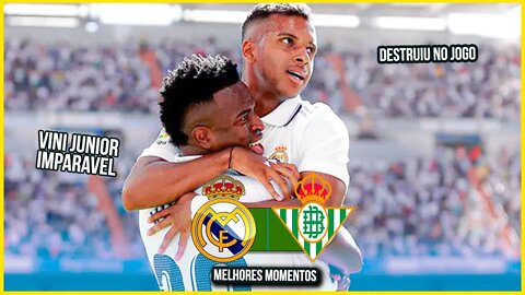 VINI JUNIOR IMPARAVEL| RODRYGO DECIDE E REAL VENCE | REAL MADRID X BETIS | DE GOLEADA