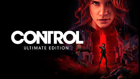 CONTROL Live Gameplay #4