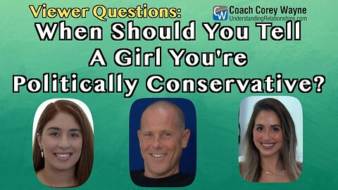 When Should You Tell A Girl You're Politically Conservative?