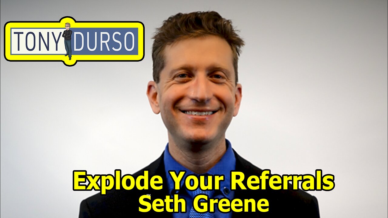 Explode Your Referrals with Seth Greene on The Tony DUrso Show