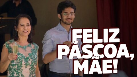 Feliz Páscoa, mamãe!