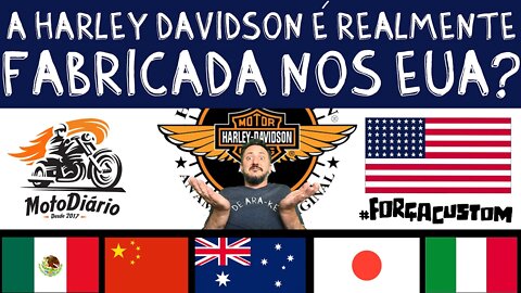 Harley Davidson é realmente fabricada nos EUA?