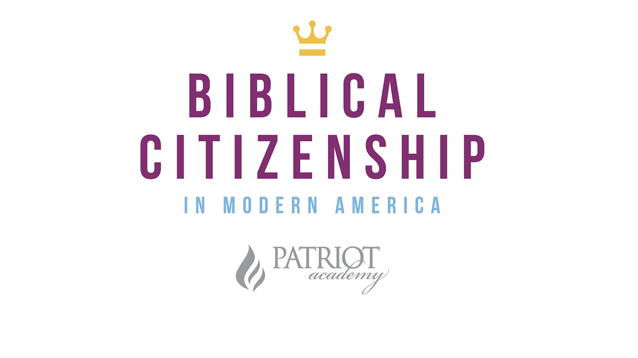 BIBLICAL CITIZENSHIP CLASS - WEEK 8