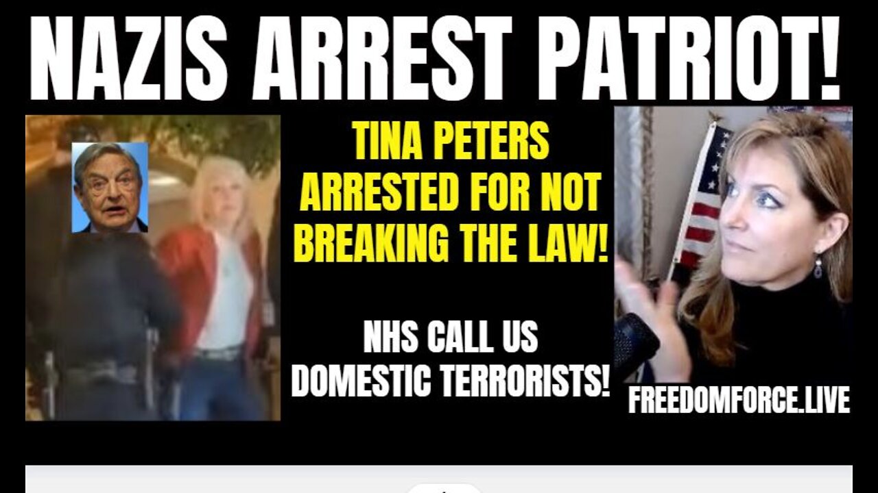 Nazis Arrest Tina Peters - NHS calls Patriots Domestic Terrorists! 2-9-22