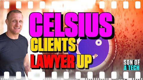 Celsius Clients Lawyer Up! - 166