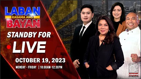 LIVE | Laban Kasama ang Bayan | October 19, 2023