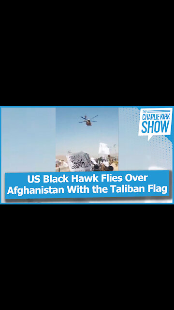 US Black Hawk Flies Over Afghanistan With the Taliban Flag