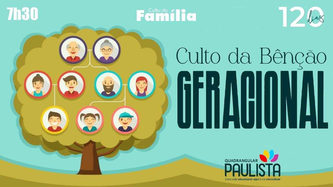 Culto da Bênção Geracional (Culto da Família) - 17/09/23