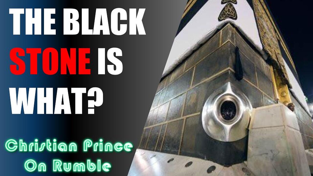 The DISGUSTING Origins Of The Black Stone Of Mecca - Christian Prince