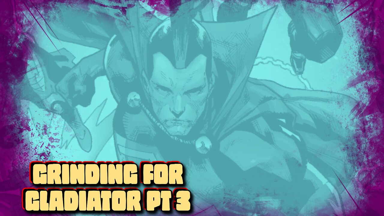 Grinding For Gladiator Part Three | Marvel Contest Of Champions