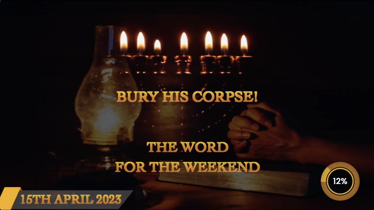 Bury His Corpse! - Word For The Weekend 15th April 2023 - Jacob Prasch
