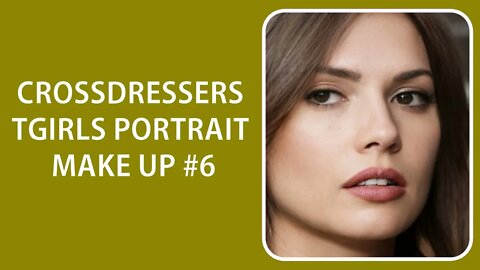 Exclusive Crossdressers and Tgirls Portrait Make Up #6