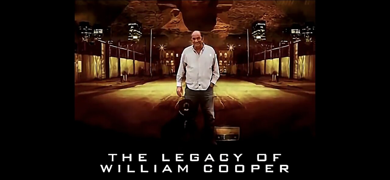 Legacy of Bill Cooper Documentary