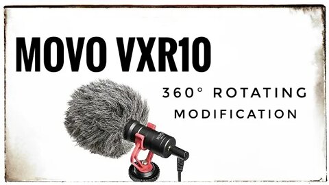 MOVO VXR10 Microphone 360 Modification | #CanonM50 #MovoVXR10