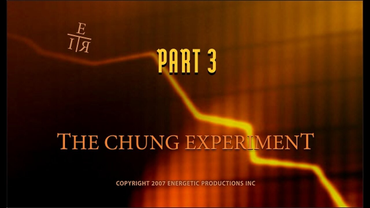 Energy From The Vacuum 03 - The Chung Experiment (2007)