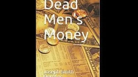 Dead Men's Money by J. S. Fletcher - Audiobook