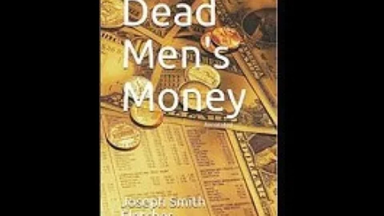 Dead Men's Money by J. S. Fletcher - Audiobook