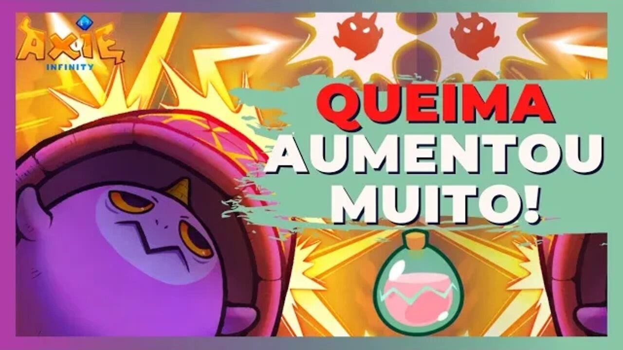 AXIE INFINITY RENASCENDO? [QUEIMA DE SLP SUBIU MUITO!]