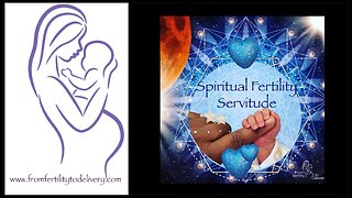 #7 Servitude | Spiritual Fertility Series | From Fertility To Delivery