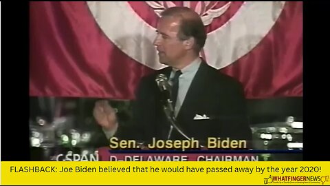 FLASHBACK: Joe Biden believed that he would have passed away by the year 2020!