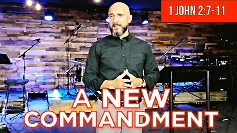 A New Commandment (Sermon Only) LifePoint Church Longwood - Sept 15, 2019