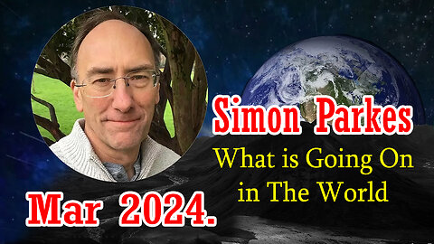 Simon Parkes Latest Update > What is Going On in The World