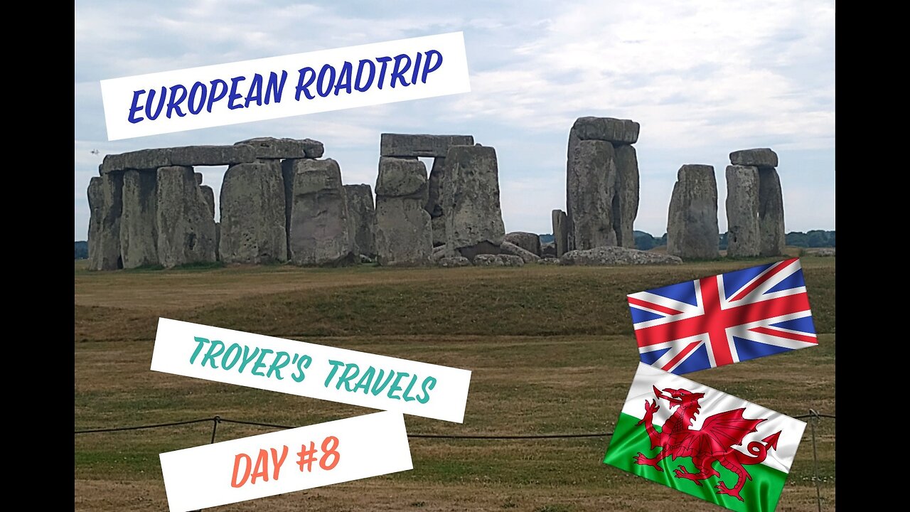 European Roadtrip Vacation of a Lifetime Stonehenge England Wales Day 8