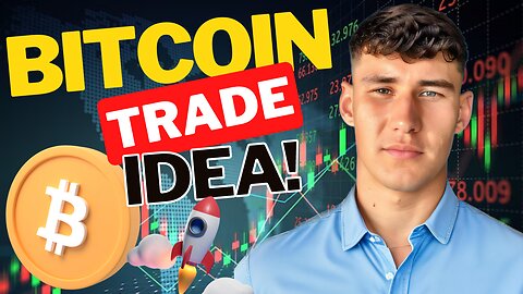 Bitcoin Trade Idea!