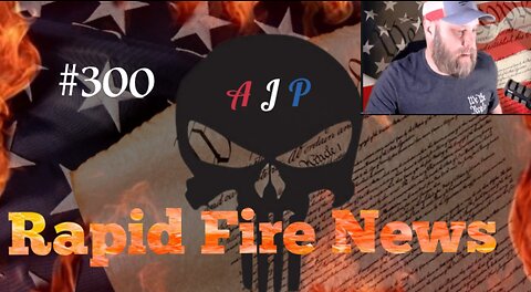 Rapid Fire News #300