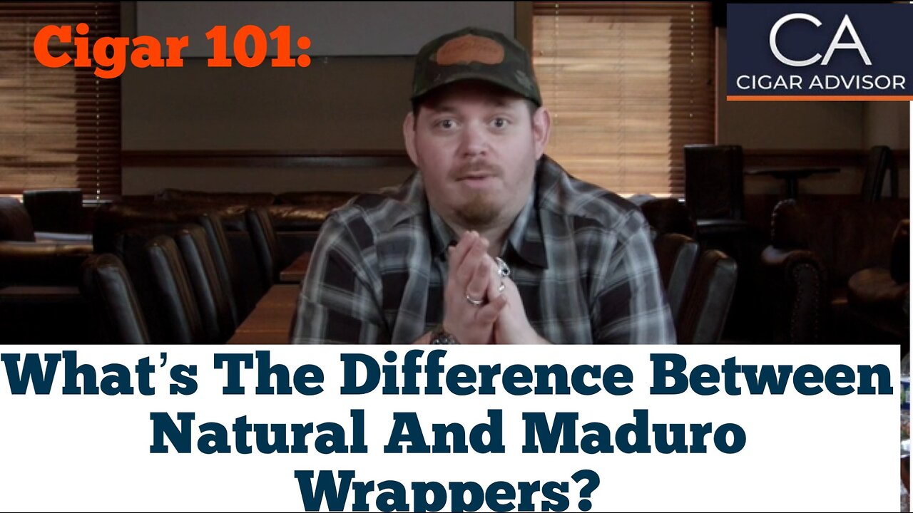 Cigar 101: What is the difference between Natural and Maduro wrappers?